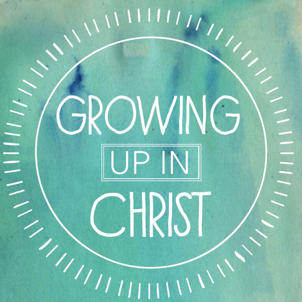 “Growing Up” – 10/19/25