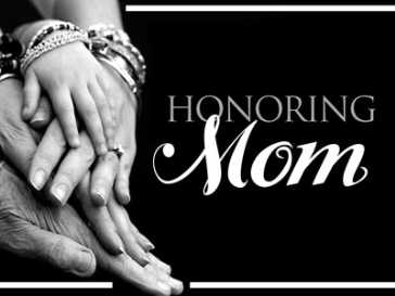 “Honor your Mother” – 05/10/26